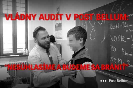VLÁDNY AUDIT V POST BELLUM: NESÚHLASÍME A BUDEME SA BRÁNIŤ