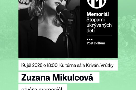 Memoriál Stopami ukrývaných detí 2026 otvorí Zuzana Mikulcová